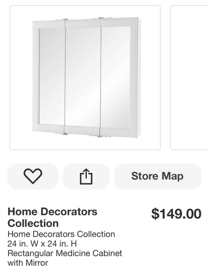 Home Decorators Collection
24 in. W x 24 in. H
Rectangular Medicine Cabinet with Mirror